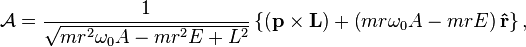 
\mathcal{A} = \frac{1}{\sqrt{mr^{2}\omega_{0} A - mr^{2}E + L^{2}}} \left\{ \left( \mathbf{p} \times \mathbf{L} \right) + \left(mr\omega_{0} A - mrE \right) \mathbf{\hat{r}} \right\}  ,
