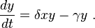 \frac{dy}{dt} = \delta xy - \gamma y~.