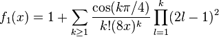 f_1(x) = 1 + \sum_{k \geq 1} \frac{\cos(k \pi / 4)}{k! (8x)^k} \prod_{l = 1}^k (2l - 1)^2