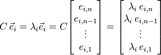 C\,\vec e_i = \lambda_i \vec e_i = C \begin{bmatrix}e_{i,n} \\e_{i,n-1} \\ \vdots \\ e_{i,1}\end{bmatrix} = \begin{bmatrix}\lambda_i\,e_{i,n} \\ \lambda_i\,e_{i,n-1} \\ \vdots \\ \lambda_i\,e_{i,1}\end{bmatrix}