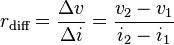 r_\text{diff} = \frac {\Delta v}{\Delta i} = \frac {v_2 - v_1}{i_2 - i_1} \, 