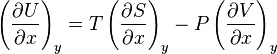 \left(\frac{\partial U}{\partial x}\right)_y = T\left(\frac{\partial S}{\partial x}\right)_y - P\left(\frac{\partial V}{\partial x}\right)_y