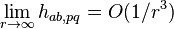 \lim_{r \rightarrow \infty} h_{ab,pq} = O(1/r^3)