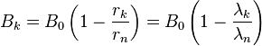 B_k=B_0\left(1-\frac{r_k}{r_n}\right)=B_0\left(1-\frac{\lambda_k}{\lambda_n}\right)