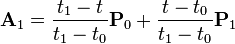 \mathbf{A}_1 = \frac{t_{1}-t}{t_{1}-t_0}\mathbf{P}_0+\frac{t-t_0}{t_{1}-t_0}\mathbf{P}_1