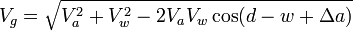 V_g=\sqrt{V_a^2+V_w^2-2V_aV_w\cos(d - w+\Delta a)}