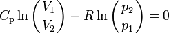 C_\text{p} \ln\left(\frac{V_1}{V_2}\right) - R \ln \left(\frac{p_2}{p_1}\right) = 0