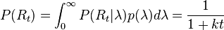 P(R_t) = \int_0^\infty P(R_t|\lambda) p(\lambda) d\lambda = \frac{1}{1 + k t}\,