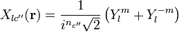 X_{lc''}(\bold{r}) = \frac{1}{i^{n_{c''}}\sqrt{2}}\left(Y_l^m + Y_l^{-m}\right)