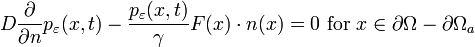 D\frac{\partial}{\partial n}p_\varepsilon (x,t) - \frac{p_\varepsilon (x,t)}{\gamma} F(x)\cdot n(x)=0 \text{ for }x \in \partial \Omega - \partial\Omega_a