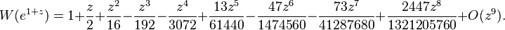 W(e^{1+z}) = 1 + \frac{z}{2} + \frac{z^2}{16}
- \frac{z^3}{192}
- \frac{z^4}{3072}
+ \frac{13 z^5}{61440}
- \frac{47 z^6}{1474560}
- \frac{73 z^7}{41287680}
+ \frac{2447 z^8}{1321205760} + O(z^9).