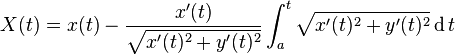 X(t) = x(t) - \frac{x'(t)}{\sqrt{x'(t)^2 + y'(t)^2}} \int_a^t \sqrt{x'(t)^2 + y'(t)^2} \operatorname{d}t