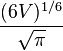 \frac{(6V)^{1/6}}{\sqrt{\pi}}