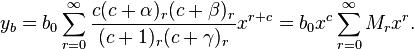 y_b = b_0 \sum_{r = 0}^\infty \frac{c(c + \alpha)_r (c + \beta)_r}{(c + 1)_r (c + \gamma)_r} x^{r + c} = b_0 x^c \sum_{r = 0}^\infty M_r x^r.