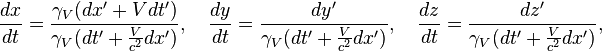 \frac{dx}{dt} = \frac{\gamma_V(dx' + Vdt')}{\gamma_V(dt' + \frac{V}{c^2}dx')},
 \quad \frac{dy}{dt} = \frac{dy'}{\gamma_V(dt' + \frac{V}{c^2}dx')}, \quad \frac{dz}{dt} = \frac{dz'}{\gamma_V(dt' + \frac{V}{c^2}dx')},