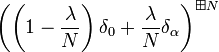 
\left( \left(1-\frac{\lambda}{N}\right)\delta_0 + \frac{\lambda}{N}\delta_\alpha\right)^{\boxplus N}