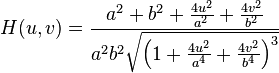 H(u,v) = \frac{a^2 + b^2 + \frac{4u^2}{a^2} + \frac{4v^2}{b^2}}{a^2 b^2 \sqrt{\left(1 + \frac{4u^2}{a^4} + \frac{4v^2}{b^4}\right)^3}}