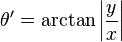 \theta^\prime = \arctan\left|\frac{y}{x}\right|