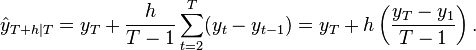 \hat{y}_{T+h|T} = y_T + \frac{h}{T-1}\sum_{t=2}^T (y_{t}-y_{t-1}) = y_{T}+h\left(\frac{y_{T}-y_{1}}{T-1}\right).