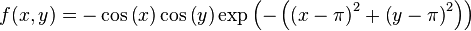 f(x,y) = -\cos \left(x\right)\cos \left(y\right) \exp\left(-\left(\left(x-\pi\right)^{2} + \left(y-\pi\right)^{2}\right)\right)