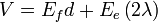 V = E_f d + E_e\left(2\lambda\right)