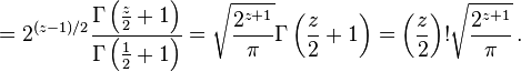  = 2^{(z-1)/2} \frac{\Gamma\left(\frac{z}{2}+1\right)}{\Gamma\left(\frac{1}{2}+1\right)}
= \sqrt{\frac{2^{z+1}}{\pi}} \Gamma\left(\frac{z}{2}+1\right) = \left(\frac{z}{2}\right)!\sqrt{\frac{2^{z+1}}{\pi}} \,.