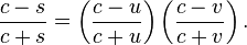  {c-s \over c+s} = \left({c-u \over c+u}\right)\left({c-v \over c+v}\right). 