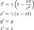 \begin{align}
t' &= \gamma \left( t - \frac{v x}{c^2} \right)  \\ 
x' &= \gamma \left( x - v t \right)\\
y' &= y \\ 
z' &= z
\end{align}