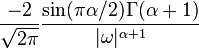 \displaystyle \frac{-2}{\sqrt{2\pi}}\frac{\sin(\pi\alpha/2)\Gamma(\alpha+1)}{|\omega|^{\alpha+1}} 