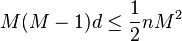  M(M-1) d \leq \frac{1}{2} n M^2