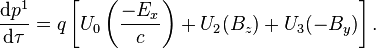  \frac{\mathrm{d} p^1}{\mathrm{d} \tau} = q \left[U_0 \left(\frac{-E_x}{c} \right) + U_2 (B_z) + U_3 (-B_y) \right]. \,