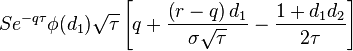 Se^{-q \tau} \phi(d_1) \sqrt{\tau} \left[ q + \frac{ \left( r - q \right) d_1 }{ \sigma \sqrt{\tau} } - \frac{1 + d_1 d_2}{2 \tau} \right] \,