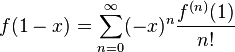 f(1-x)=\sum_{n=0}^\infty (-x)^n \frac{f^{(n)}(1)}{n!}