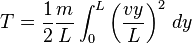 T =\frac{1}{2}\frac{m}{L}\int_0^L\left(\frac{vy}{L}\right)^2\,dy