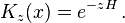  K_z(x) = e^{-zH} \, .