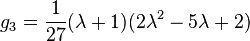 g_3 = \frac{1}{27} (\lambda + 1)(2\lambda^2 - 5\lambda + 2)