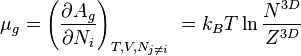 \mu_{g} = \left( \frac{\partial A_{g}}{\partial N_i} \right)_{T,V, N_{j \ne i}} \,\, = k_{B}T\ln \frac{N^{3D}}{Z^{3D}} 