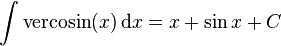 \int\mathrm{vercosin}(x) \,\mathrm{d}x = x + \sin{x} + C