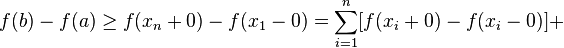 f(b)-f(a)\geq f(x_n+0)-f(x_1-0)=\sum_{i=1}^n [f(x_i+0)-f(x_i-0)]+