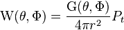 \mathrm{W}(\theta,\Phi) = \frac{\mathrm{G}(\theta,\Phi)}{4 \pi r^{2}} P_{t}