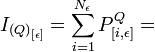 I_{{(Q)}_{[\epsilon]}} = \sum_{i=1}^{N_\epsilon} {P_{[i,\epsilon]}^Q} = 