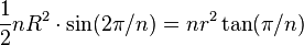 \frac{1}{2}nR^2\cdot \sin(2\pi/n) = nr^2 \tan(\pi/n)\,\!