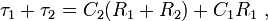  \tau_1 + \tau_2 = C_2 (R_1+R_2) +C_1 R_1  \ , 