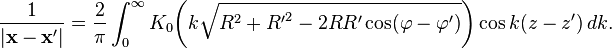   \frac{1}{|\mathbf{x} - \mathbf{x'}|} =
\frac{2}{\pi} \int_0^\infty K_0 \biggl( k\sqrt{R^2+{R^\prime}^2-2RR^\prime\cos(\varphi-\varphi^\prime)}\biggr)
\cos{k(z-z^\prime)}\,dk. 