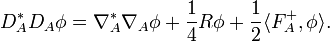 D_{A}^{*}D_{A}\phi=\nabla _A^{*}\nabla_{A}\phi+\frac{1}{4}R\phi+\frac{1}{2}\langle F_{A}^{+},\phi\rangle.