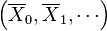 \left(\overline{X}_0, \overline{X}_1, \cdots \right)