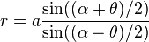 r = a \frac{\sin ((\alpha+\theta)/2)}{\sin ((\alpha-\theta)/2)}