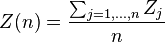 Z(n) = \frac{\sum_{j=1,\ldots,n} Z_j}{n}