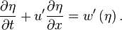 \frac{\partial\eta}{\partial t}+u'\frac{\partial\eta}{\partial x}=w'\left(\eta\right).\,