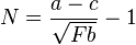 N=\frac{a-c}{\sqrt{Fb}}-1